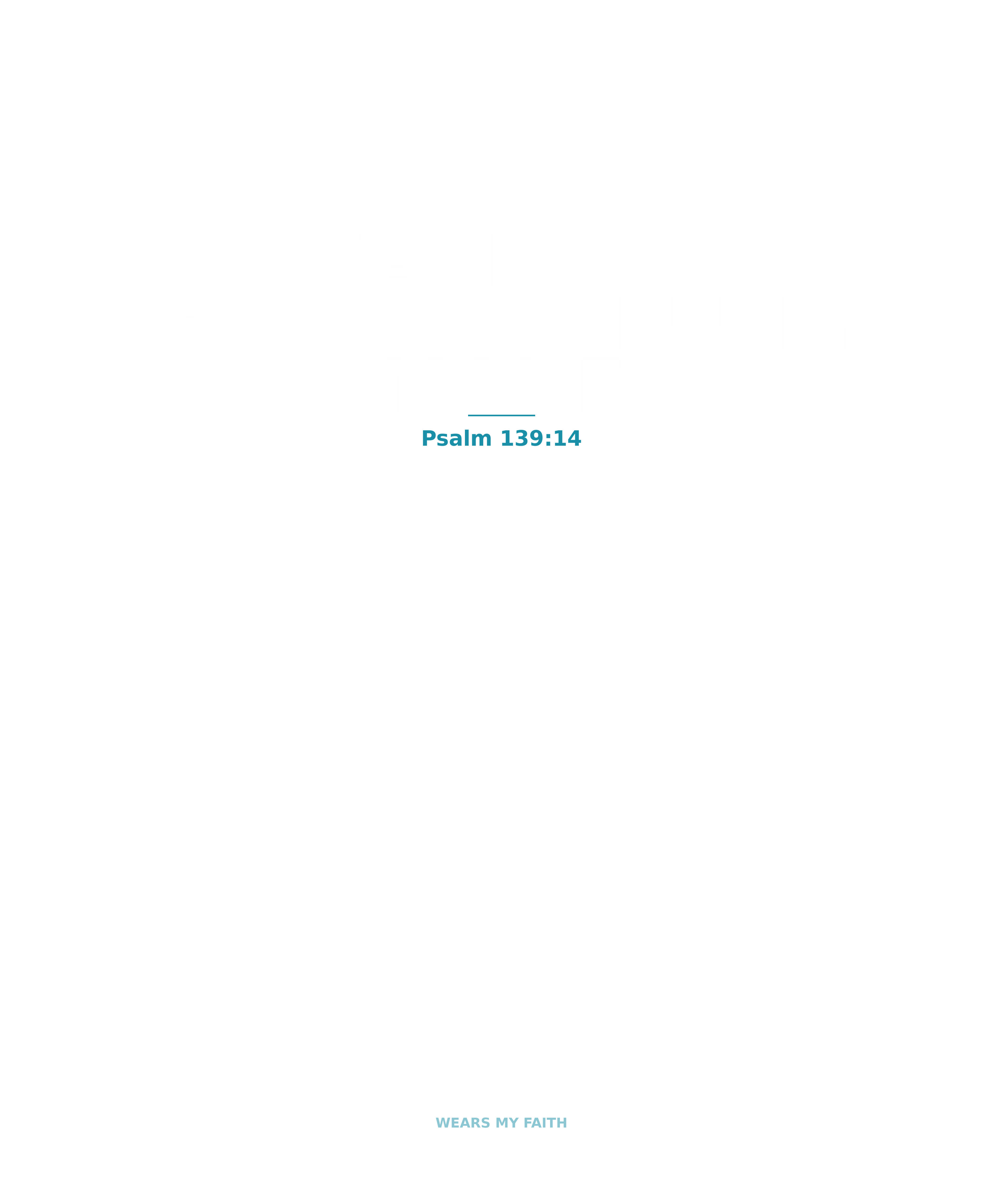 Fearfully & Wonderfully Made Tee